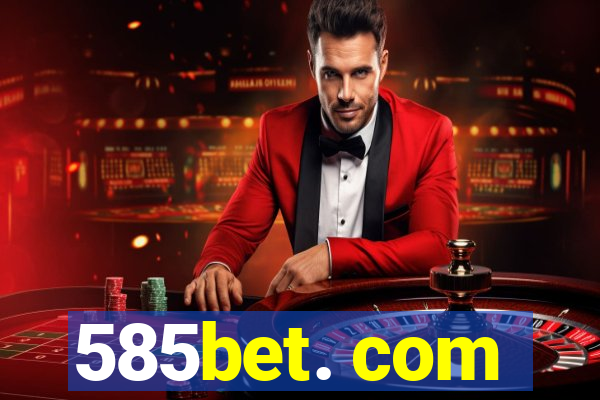 585bet. com